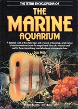 TETRA ENCYCLOPEDIA OF THE MARINE AQUARIUM By Dick Mills - Hardcover **Mint**
