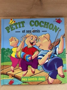 Petit Cochon Et Ses Amis Mes Gentils Amis Astrid Anand - Foto 1 di 3
