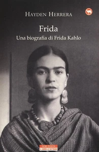 Libri Hayden Herrera - Frida. Una biografia di Frida Kahlo - 2016 - Picture 1 of 1