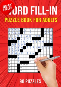 Word Fill-In Puzzle Books for Adults: 90 Word Fill It in / Fillin Puzzles - Picture 1 of 3