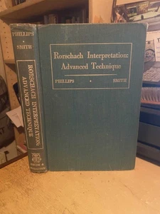 Phillips & Smith: Rorschach Interpretation: Advanced Technique 1953 Good 1st HB - Picture 1 of 1