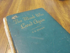 "The Monk Who Lived Again" By B. H. Pearson, 1945 Edition, As Is - Picture 1 of 14
