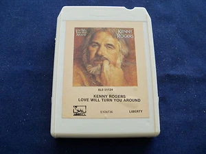 Kenny Rogers / Love Will Turn You Around / 8-Track - Bild 1 von 2