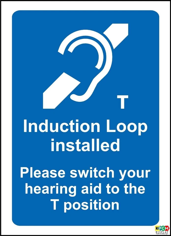 Induction Loop Installed Notice Sign - Image 1 of 1