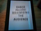 Book: Gabor Palotai Maximizing The Audience.