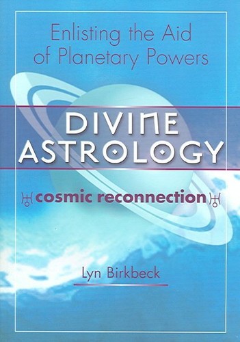 Divine Astrology : Cosmic Reconnection : Enlisting the Aid of Planetary ...