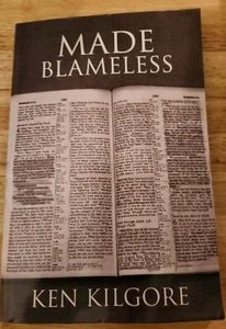 Made Blameless by Ken Kilgore (2019, Trade Paperback) - Picture 1 of 2