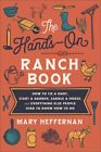 Hands On Ranch Book  How To Tie A Knot Start A Garden Saddle A Horse And 