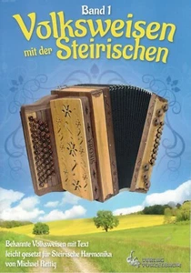 Steirische Harmonika Noten : Volksweisen mit der Steirischen 1 - Griffschrift - Bild 1 von 4