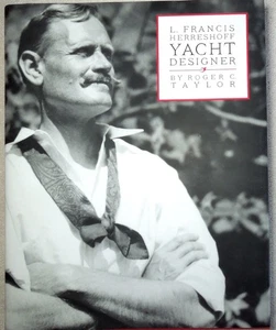 L. FRANCIS HERRESHOFF YACHT DESIGNER Vol I by Roger C. Taylor *HC DJ* Free Ship - Picture 1 of 8