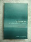 Good And Evil: An Absolute Conception Gaita Raimond Philosophy Pb 2004 C45