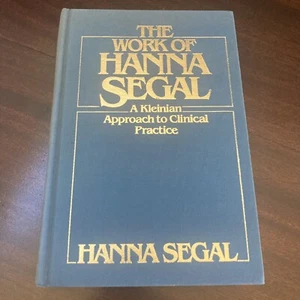 The Work Of Hanna Segel A Kleinian Approach To Clinical Practice - Imagen 1 de 13