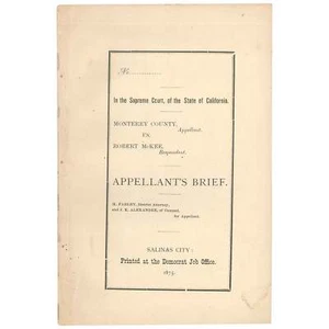 J K Alexander / Monterey County Appellant vs Robert McKee Respondent 1st ed 1875 - Picture 1 of 1