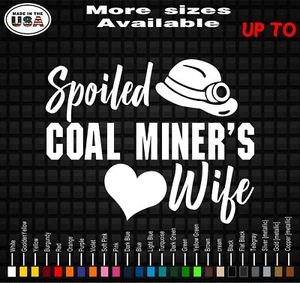 Spoiled Coal Miner's Wife Vinyl Decal Sticker | Coal Miner Wife Stickers |  - Imagen 1 de 2