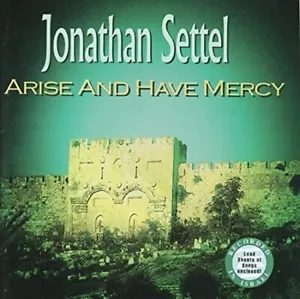 Jonathan Settel - Arise and Have Mercy - used CD - Foto 1 di 1