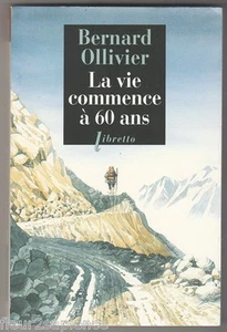 La vie commence à 60 ans Bernard Ollivier - Picture 1 of 1