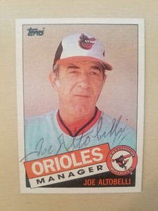 Joe Altobelli Signed Autographed Baltimore Oriole 1985 Topps VG COOL!