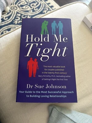 Hold Me Tight : Your Guide to the Most Successful Approach...by Dr. Sue Johnson - Image 1 of 2