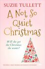 A Not So Quiet Christmas (Paperback or Softback)