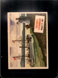 1954 TOPPS SCOOP R714-19 #50 FULTON'S STEAMBOAT EX *X46505