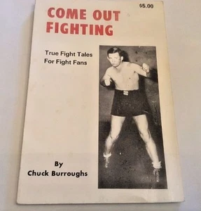 Chuck Burroughs Come Out Fighting First Edition 1977 - Imagen 1 de 7