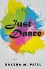 Just Dance von M. Patel, Daksha
