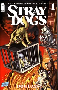 STRAY DOGS #1 1:50 MORRISON 1ST PRINT FORSTNER & FLEECS IMAGE OPTIONED 120723 - Picture 1 of 2