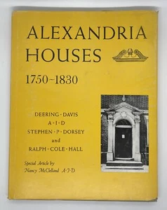 Vintage Alexandria Houses 1750-1930 Deering Davis Stephen Dorsey Ralph Hall 1946 - Foto 1 di 9