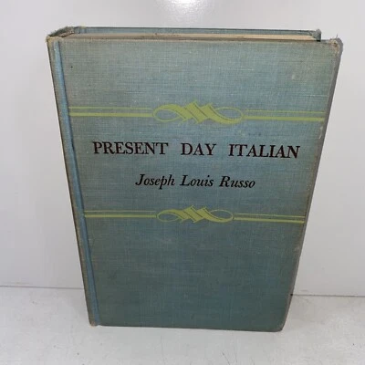 PRESENT DAY ITALIAN BY JOSEPH LOUIS RUSSO 1947 HARDCOVER - Image 1 of 4