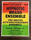 Hypnotic Brass Ensemble - Miguel Atwood Ferguson -Madlib -Concert Poster - Vtg