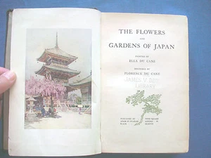 Florence Du Cane~THE FLOWERS AND GARDENS OF JAPAN~1908~EX-LIBRARY - Foto 1 di 3