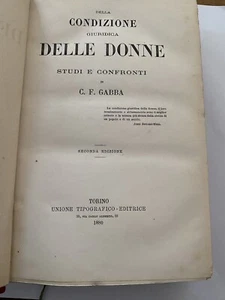(Féminisme) Gabba, c[arlo] F[rancesco]. Della Condizione Giuridica Delle Donne, - Picture 1 of 10