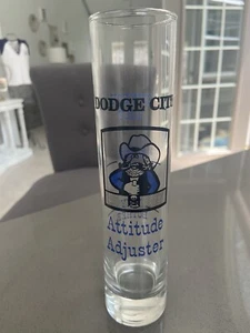 Vintage Tall Shot Glass Weighted Bottom Dodge City Attitude Adjuster Joke Shots - Picture 1 of 5