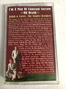 "I'm A Man Of Constant Sorrow" Stanley Brothers & Other Artists Cassette  RARE! - Picture 1 of 3