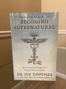 Becoming Supernatural: How Common People Are Doing the Uncommon Dr Joe Dispenza - Picture 1 of 14