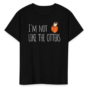 Ich bin nicht wie die Otter Tasche süß lustig Seeotter Geschenk Kinder T-Shirt - Bild 1 von 13
