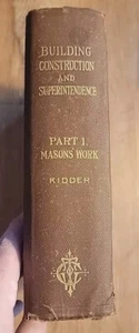 Hochbau und Aufsicht Teil I Maurerwerk F. E. Kidder. 1911 - Bild 1 von 10