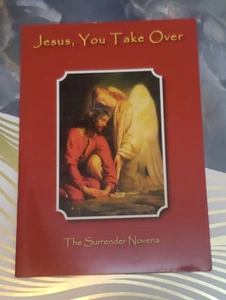 JESUS YOU TAKE OVER, SURRENDER NOVENA, VAL CONLON, PAPERBACK, 2015, - Imagen 1 de 3