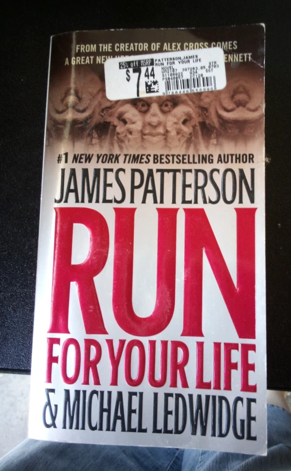 Run for Your Life by James Patterson and Michael Ledwidge (2010, Mass Market) - Image 1 of 1