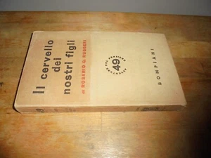 RUGGERI "IL CERVELLO DEI NOSTRI FIGLI" BOMPIANI 1945 - Picture 1 of 1