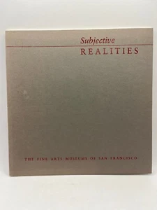 Subjective Realities. Seven Bay Area Artists. Achenbach Foundation, 1982 SIGNED - Bild 1 von 11