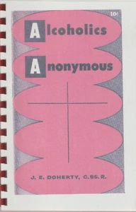 Alcoholics Anonymous by J. E. Doherty, booklet, 1960 reprint, 5.5" x 8.5", new - Picture 1 of 9