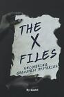 The X-Files: Uncovering Greatest Mysteries by Saahil Paperback Book