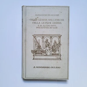 De Bosdari,"Delle guerre balcaniche, della Grande Guerra...",Mondadori,1927 - Foto 1 di 1