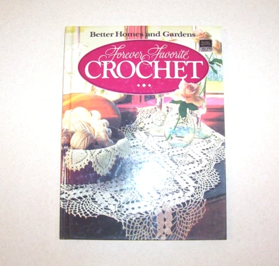 Better Homes & Garden Crochet "Forever Favorite Crochet"  Pattern Book Hardback - Image 1 of 2