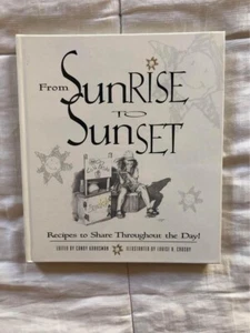 Sunrise to Sunset : Recipes to Share Throughout the Day! - Bild 1 von 3