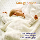Various Artists Suo-Ganeuon - Hwiangerddi (20 Welsh Lullabies) (Cd) Album