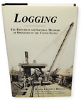 Logging: The Principles & General Methods Operation by Ralph Clement Bryant HC