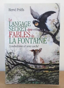 Le langage secret des fables de La Fontaine Hervé Priëls 2016 Symbolisme - Imagen 1 de 10