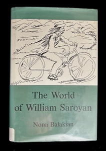 The World of William Saroyan : A Literary Interpretation Nona Balakian HC 1998 - Imagen 1 de 4